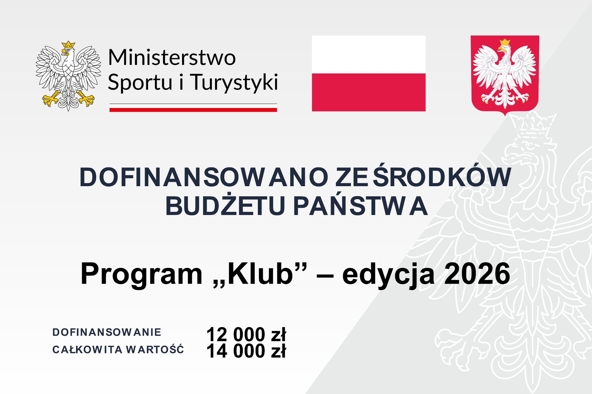 Dofinansowano ze środków budżetu państwa – Program „Klub”