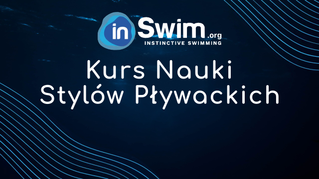 Kurs Nauki i Doskonalenia Stylów Pływackich metodą Instinctive Swimming – 27-29 grudnia 2022r.