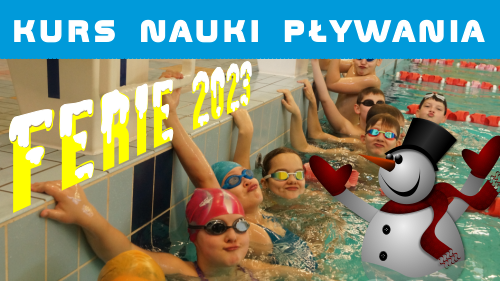 Feryjny Kurs Nauki i Doskonalenia Pływania – Edycja 2023