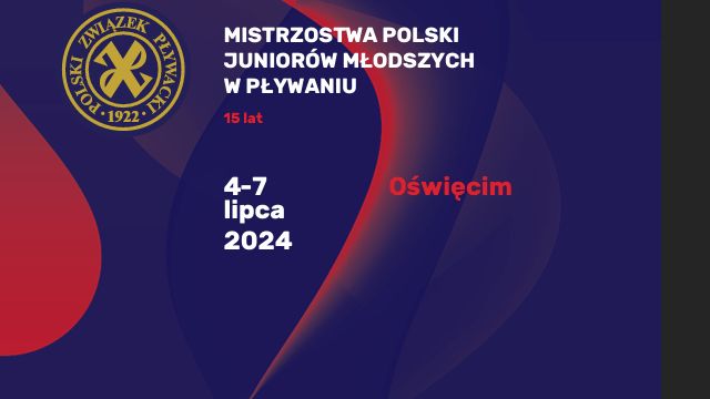 Mistrzostwa Polski Juniorów Młodszych 15 lat – Oświęcim, 4-7 lipca 2024r.